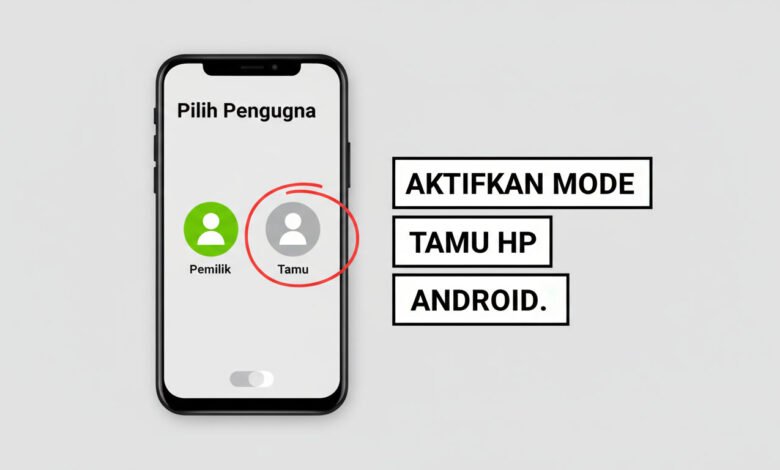 Mode Tamu Android