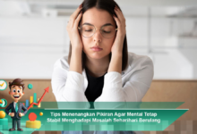 Strategi Efektif Menenangkan Pikiran untuk Stabilitas Mental Menghadapi Masalah Sehari-hari