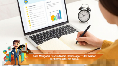 Mengatur Produktivitas Harian untuk Menghindari Gangguan dari Media Sosial