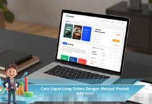 Panduan Praktis Mendapatkan Penghasilan Online Melalui Penjualan Produk Informasi