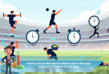 Peran Manajemen Waktu dalam Meningkatkan Kebugaran Pemain Sepak Bola secara Efektif
