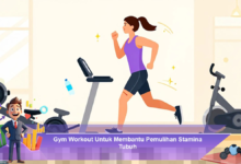 Latihan Gym Efektif untuk Meningkatkan Pemulihan Stamina Tubuh Anda