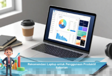 Rekomendasi Laptop Terbaik untuk Meningkatkan Produktivitas Sehari-hari
