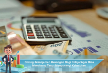 Strategi Manajemen Keuangan Efektif untuk Pelajar Menabung Tanpa Mengorbankan Kebutuhan