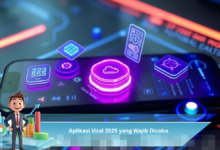 Aplikasi Viral 2025 yang Harus Anda Coba untuk Meningkatkan Pengalaman Digital Anda