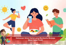 Kebiasaan Sehat Harian untuk Meningkatkan Mood dan Kesehatan Mental Anda